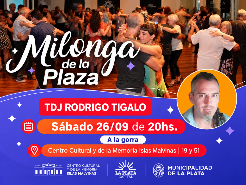 Flyer de Milonga de la Plaza en La Plata, sábado 26 de septiembre a las 20 hs, con TDJ Rodrigo Tigalo en el Centro Cultural Islas Malvinas.