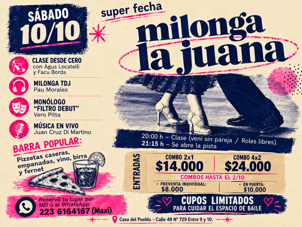 Flyer de Milonga La Juana en La Plata, sábado 10 de octubre, con clase desde cero, TDJ Pau Morales, música en vivo y monólogo.